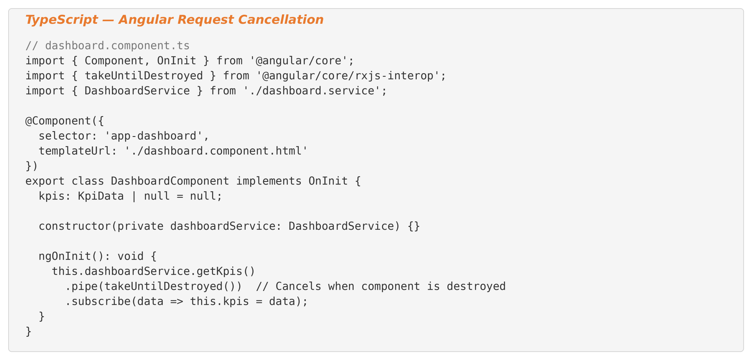 TypeScript Angular request cancellation example using takeUntilDestroyed to unsubscribe and prevent memory leaks in component